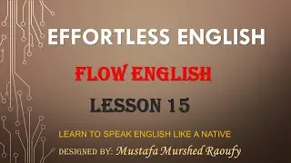 Effortless English System - Flow English Book - Lesson 15 - Roach Vacation