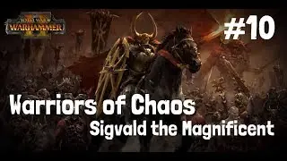 Total War: Warhammer 2 - Warriors of Chaos -  Mortal Empires - Steel Faith Overhaul – Part 10