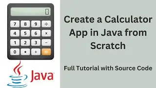 Unlock Your Java Skills: Full Tutorial for Making a Calculator App + Source Code