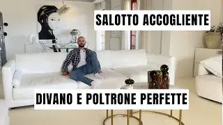 IL SEGRETO DI UN SALOTTO ACCOGLIENTE: COME HO SCELTO DIVANO E POLTRONE PERFETTE vlog📹