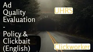 Ad Quality Evaluation-Policy & Clickbait-English-UHRS Hitapp Qualification Solution. Make money.