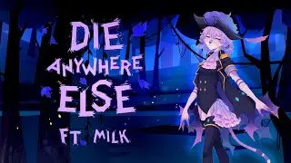 【Milk Diff-SVC】Die Anywhere Else