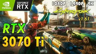 Cyberpunk 2077 v1.61 - RTX 3070 Ti FPS Test (1080p/1440p/4K)