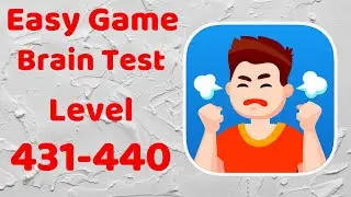 Easy Game - Brain Test Level 431-440 Walkthrough Solution (iOS - Android)