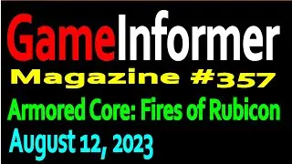 GameInformer Magazine 357: Armored Core: Fires of Rubicon 2023 (08-12-2023)