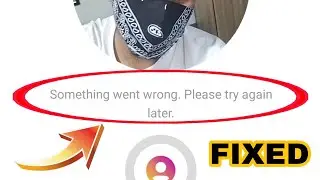 Something Went Wrong Please Try again on Instagram selfie sticker problem solved