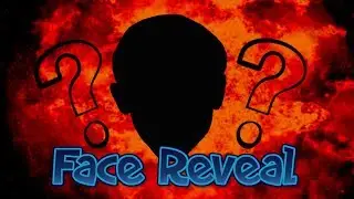 FACE REVEAL