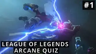 LoL Arcane Quiz #1 [2021]