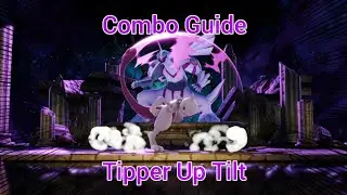 Tipper Up Tilt | a Mewtwo Combo Guide