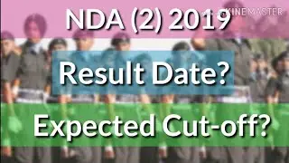 NDA (2) 2019 Result Date Announced | NDA 2 2019 Expected Cut-off