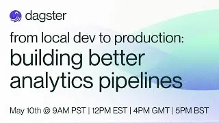 Building Better Analytics Pipelines