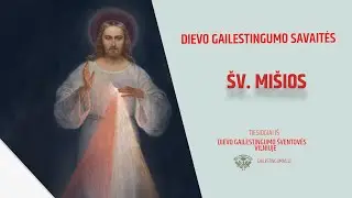 Ketvirtosios Šv. Velykų dienos ir Dievo Gailestingumo savaitės trečiadienio Šv. Mišios.