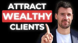 The EXPERT'S Guide to Attracting High-Paying Clients in 2024