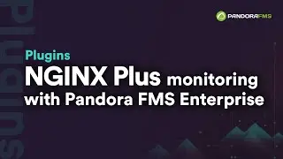 NGINX Plus monitoring with Pandora FMS Enterprise