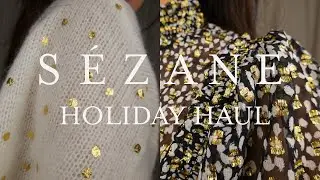 SEZANE HAUL | WINTER HOLIDAY COLLECTION