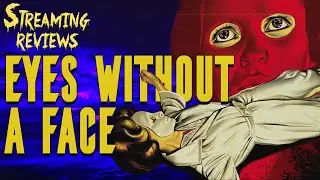 Streaming Review: Eyes Without A Face