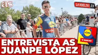 VUELTA A ESPAÑA 2023 | ENTREVISTA con JUANPE LÓPEZ | LIDL-TREK | AS