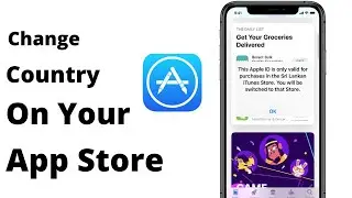 Change Country/Region On Your App Store||| App Store Problem Fix