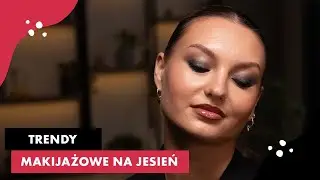 Trendy w jesiennym makijażu! 🍂