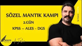 Sözel Mantık | 2.GÜN | RÜŞTÜ HOCA
