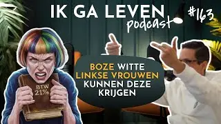 REGEERAKKOORD, LANDVERRADERS & UVA STUDENTEN | IK GA LEVEN PODCAST #164