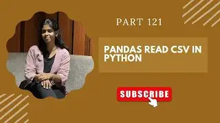 📌 Part 121: Pandas Read CSV in Python