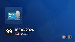 [TechWeCast] Ep.99 มาพูดคุยกันเรื่อง WWDC 2024, Google I/O 2024 และอื่น ๆ
