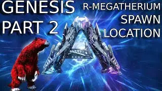 ARK GENESIS 2 R-MEGATHERIUM SPAWN LOCATION