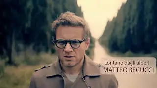 Matteo Becucci - Lontano dagli alberi