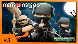 [Mini Ninjas]Похождения ниндзя #3 (Деревня цела)