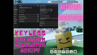 BEE SWARM SIMULATOR SCRIPT | KEYLESS | PASTEBIN | AUTO FARM