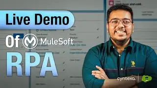 Live Demo Of MuleSoft RPA