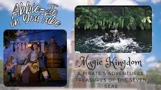 A Pirate's Adventures - Treasures of the Seven Seas: Disney World Florida Vlogs 2024