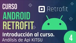 Clase 4 - Curso Android Retrofit, Api Kitsu