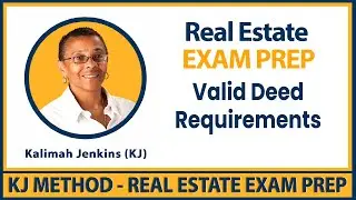 Real Estate Exam Prep - Valid Deed Requirements