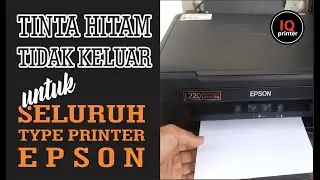 EPSON L220 TINTA HITAM TIDAK KELUAR | ALL SERIES EPSON