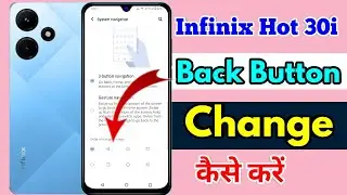 infinix hot 30i back button settings, infinix hot 30i change navigation buttons