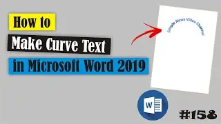 Step-by-Step Guide to Make Curve Text in Microsoft Word 2019 
