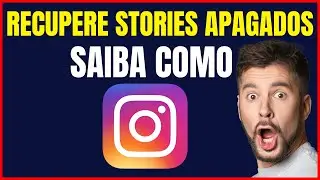 COMO RESTAURAR STORIES APAGADOS NO INSTAGRAM
