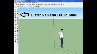 Sketch Up Basic Tool Explain At Tamil | Sketch Art