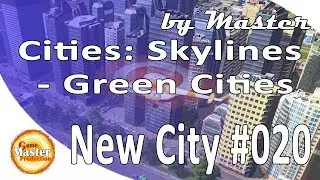 Cities: Skylines Green Cities обзор и прохождение игры - [Часть 20]
