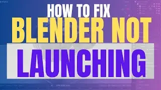 How to Fix Blender Not Launching/Opening on Windows PC (2025 Guide, Windows 11/10/7)