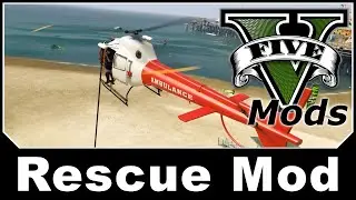 GTAV Mod Spotlight - Rescue Mod