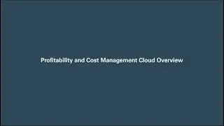 Profitability and Cost Management Cloud Overview