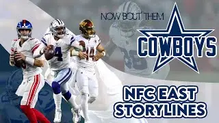 Dallas Cowboys & NFC East Storylines