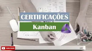 Qual certificação Kanban tirar?