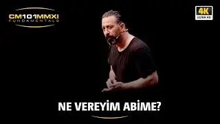 Ne vereyim abime? | CM101MMXI FUNDAMENTALS / 4K
