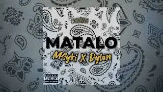 MATALO - ​@MAYKI_MUSIC X @yowdylann (Audio Oficial)