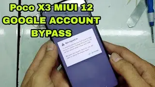 Poco X3 NFC MIUI Version 12 Google Account Bypass