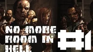 No more room in hell - Part1 - NOOBS ALERT